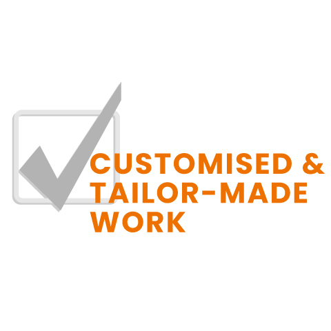 Customised & tailor-made work